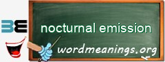 WordMeaning blackboard for nocturnal emission